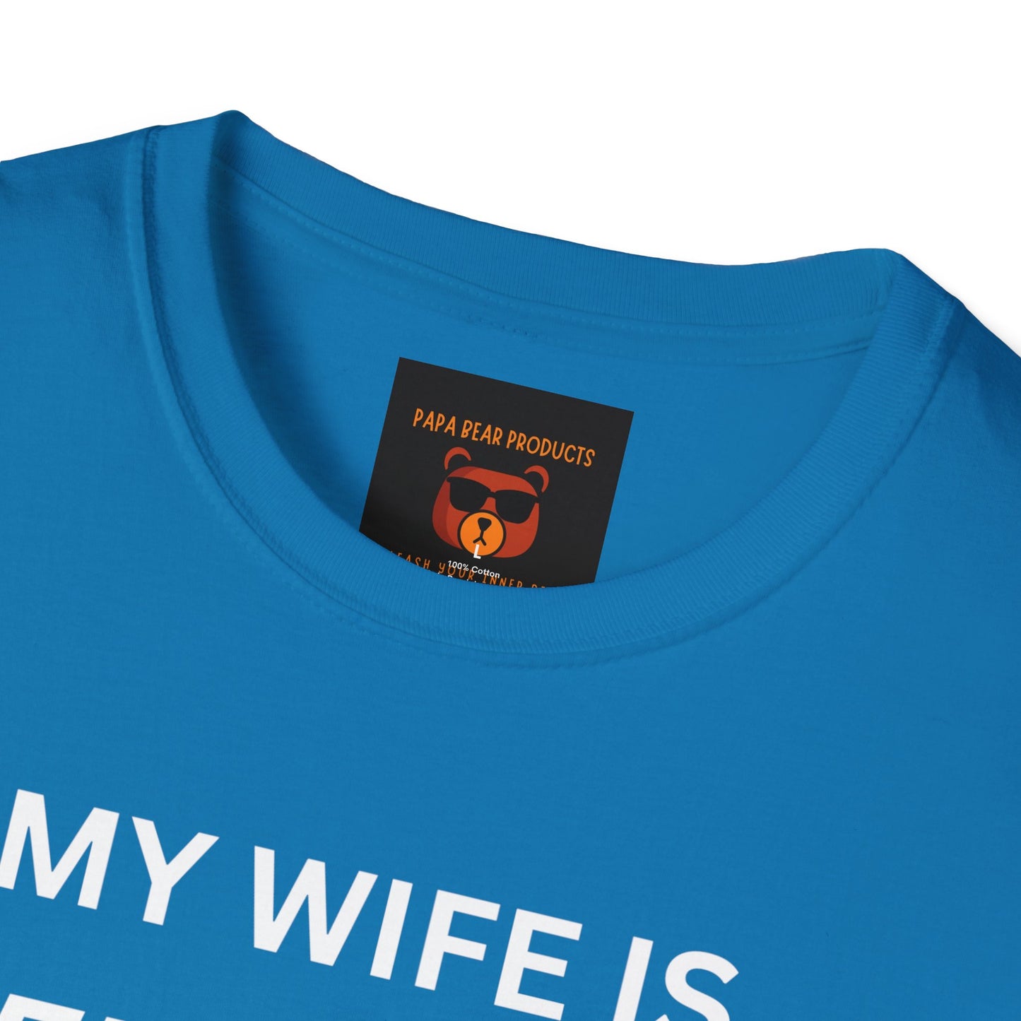 Wife is Puerto Rican, Nothing Scares Me Softstyle T-Shirt