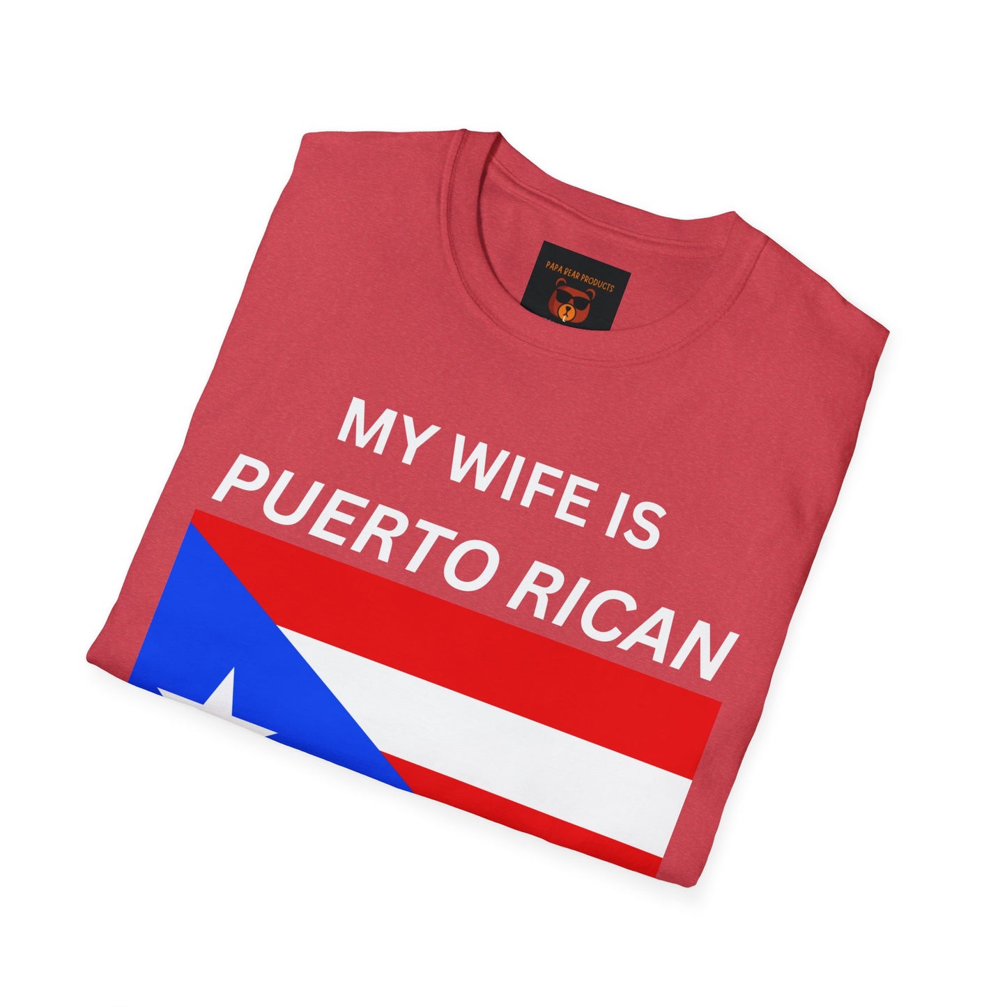 Wife is Puerto Rican, Nothing Scares Me Softstyle T-Shirt