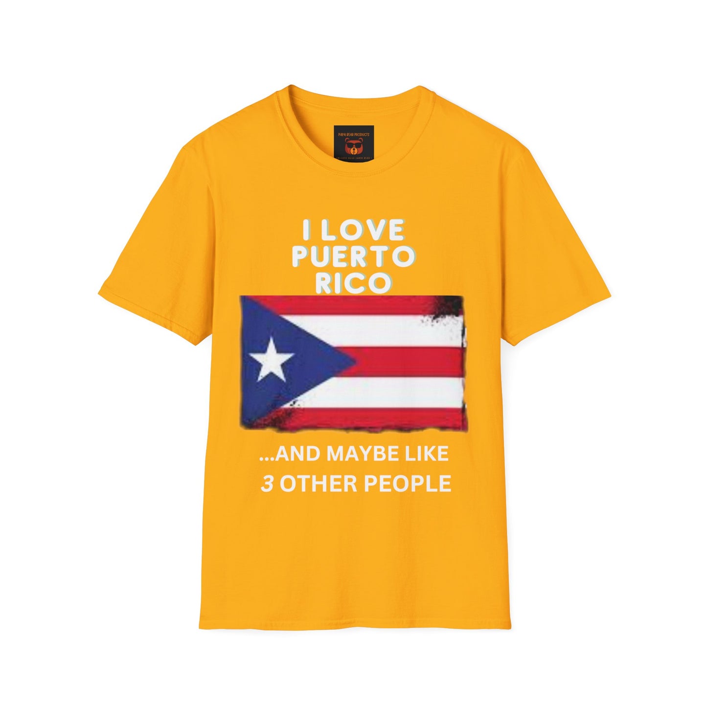 I Love Puerto Rico...and Like 3 Other People T-Shirt