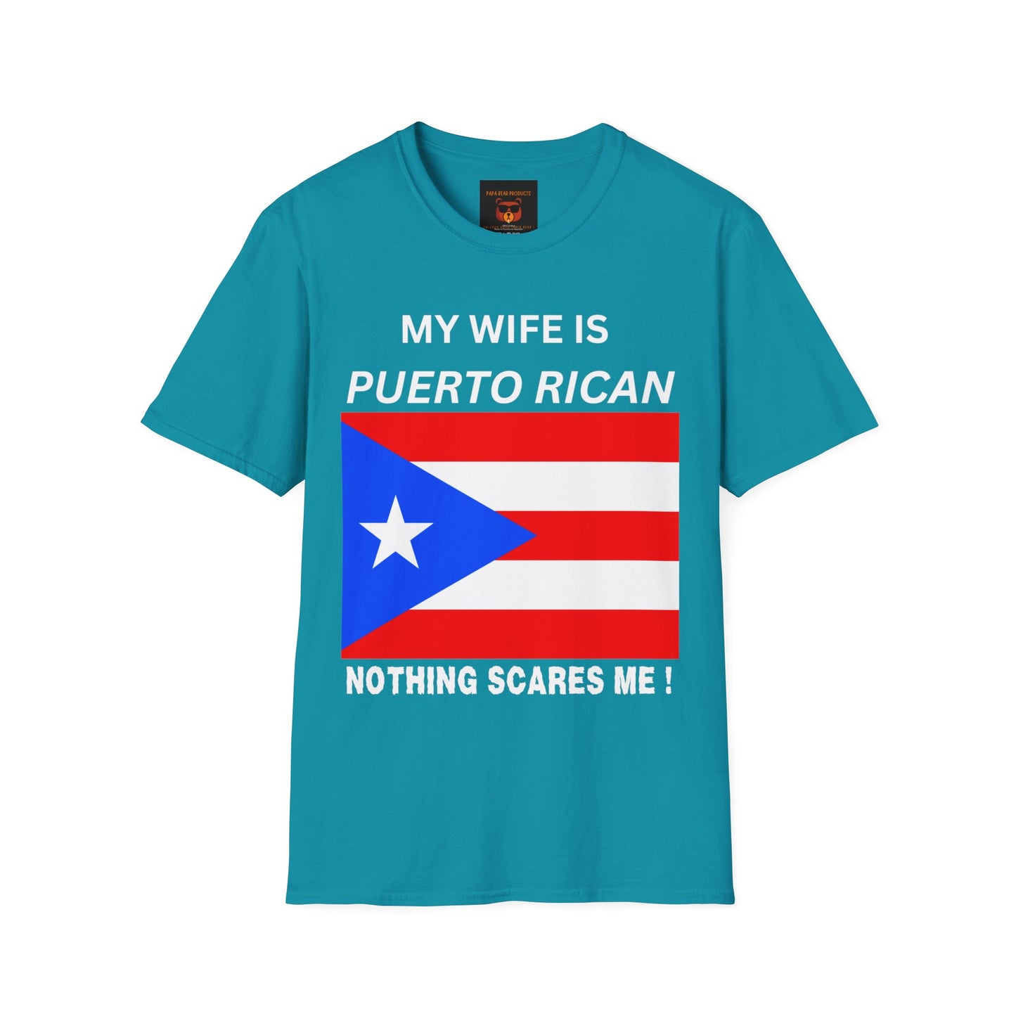 Wife is Puerto Rican, Nothing Scares Me Softstyle T-Shirt