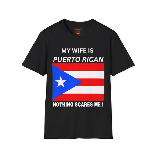 Wife is Puerto Rican, Nothing Scares Me Softstyle T-Shirt