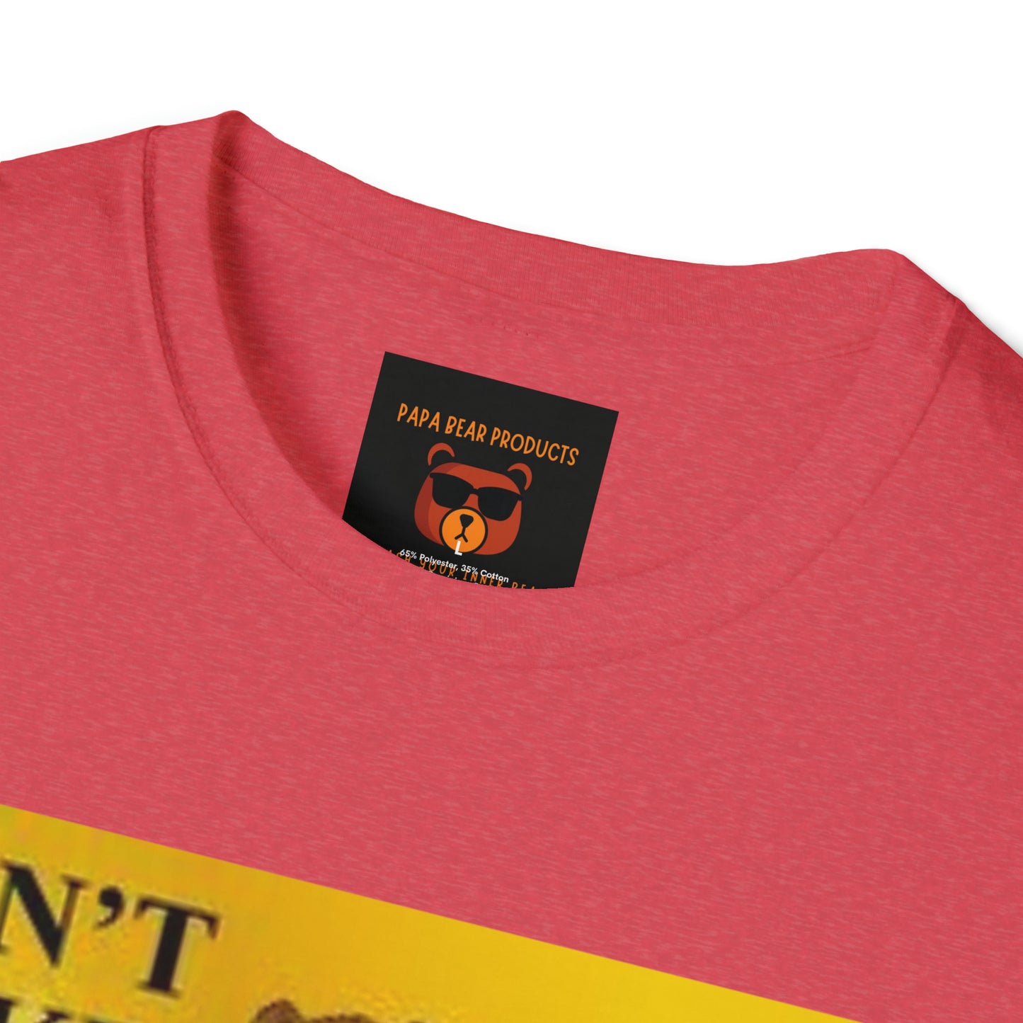 Warning! Don't Poke The Bear ! T-shirt