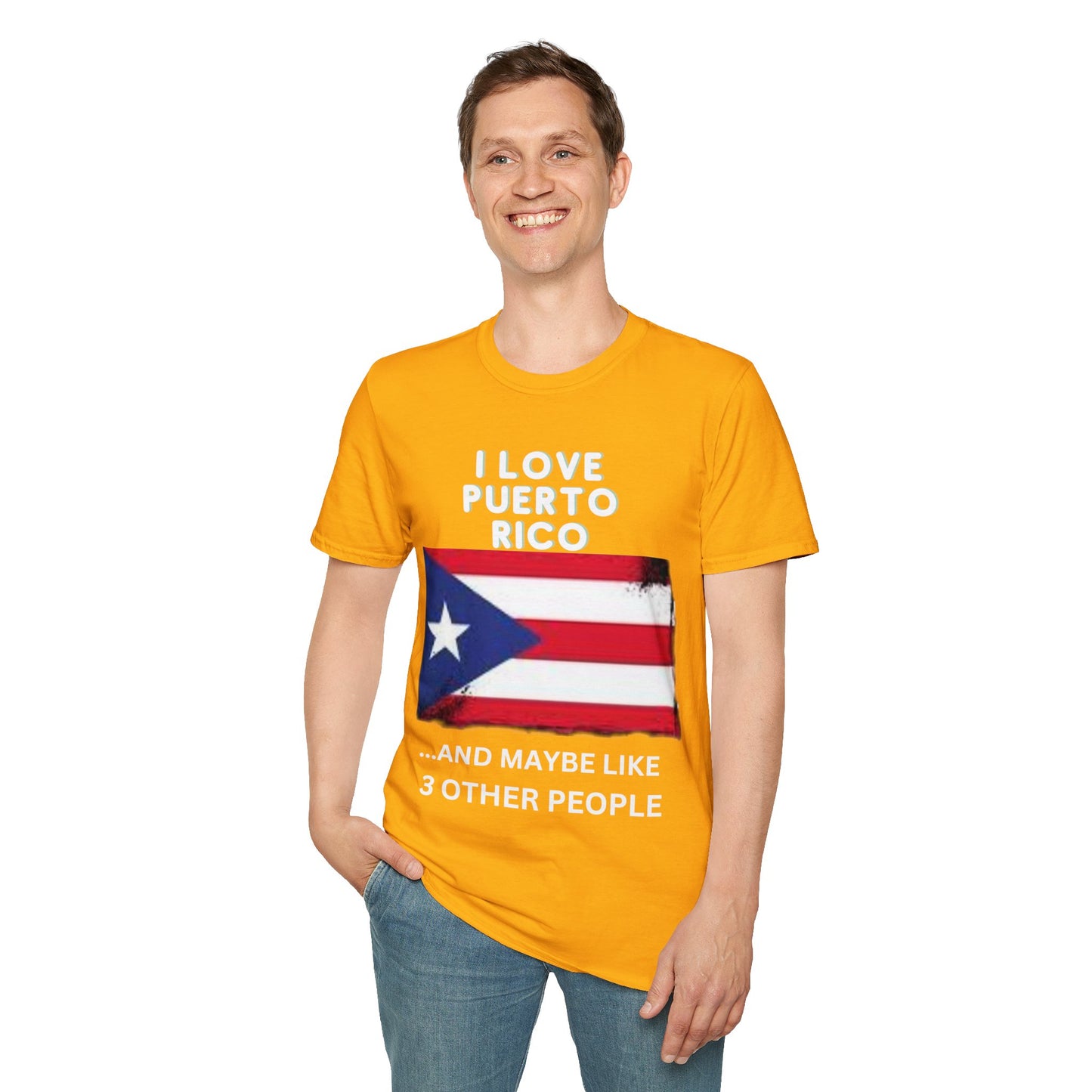 I Love Puerto Rico...and Like 3 Other People T-Shirt