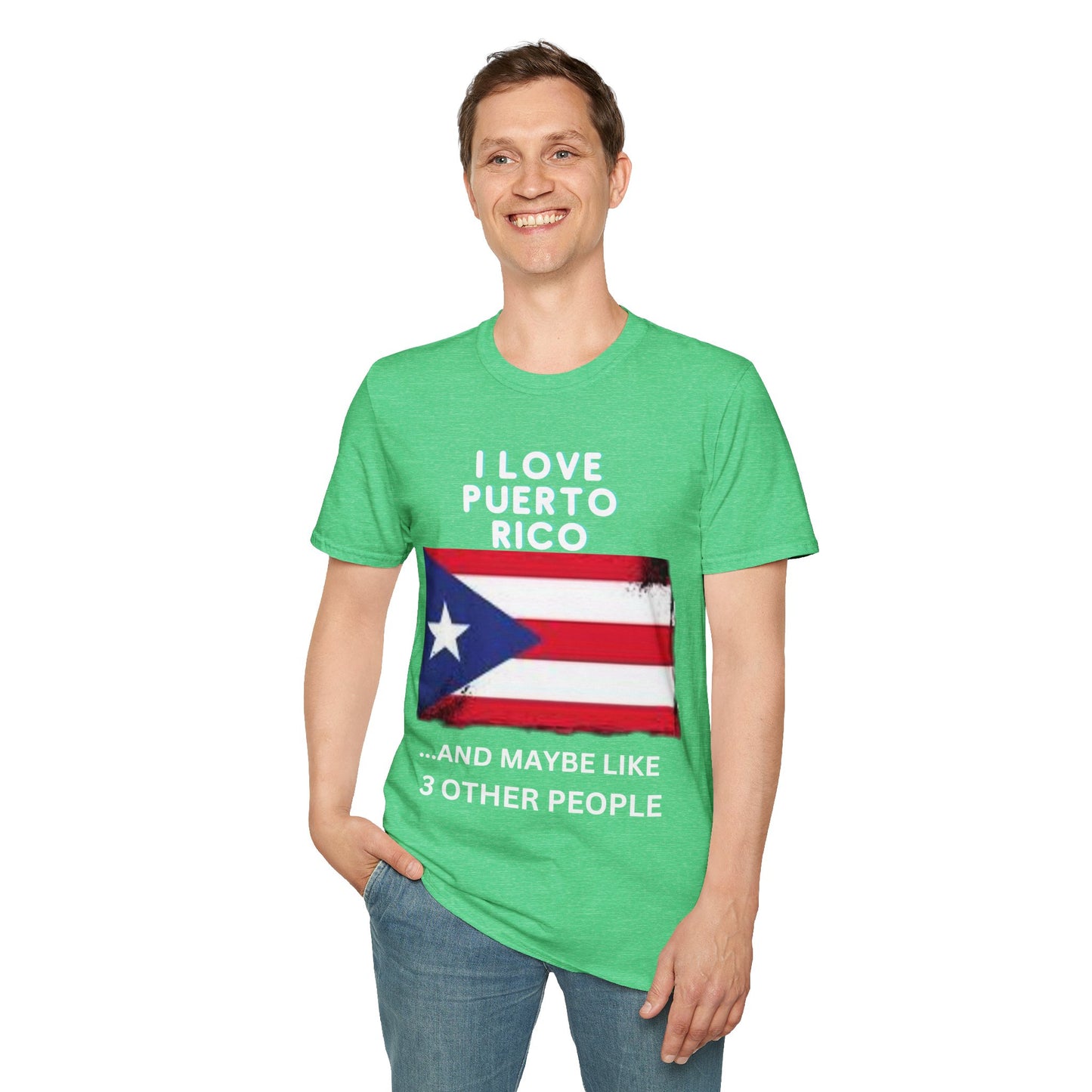 I Love Puerto Rico...and Like 3 Other People T-Shirt