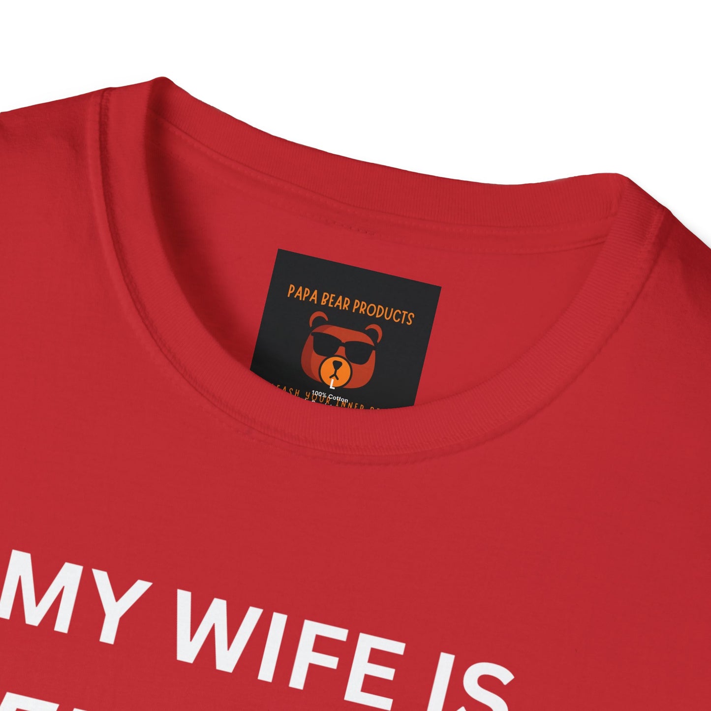 Wife is Puerto Rican, Nothing Scares Me Softstyle T-Shirt