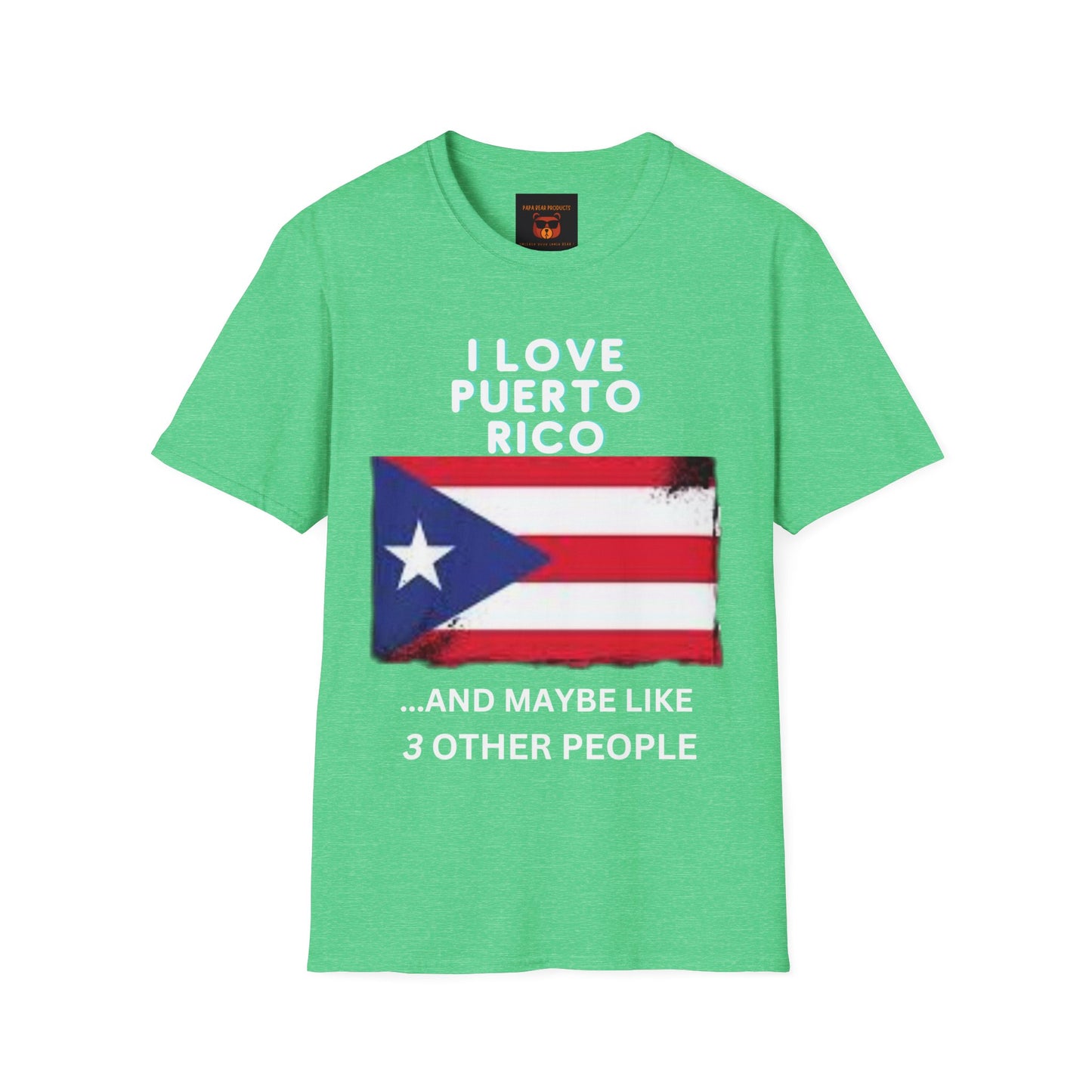 I Love Puerto Rico...and Like 3 Other People T-Shirt