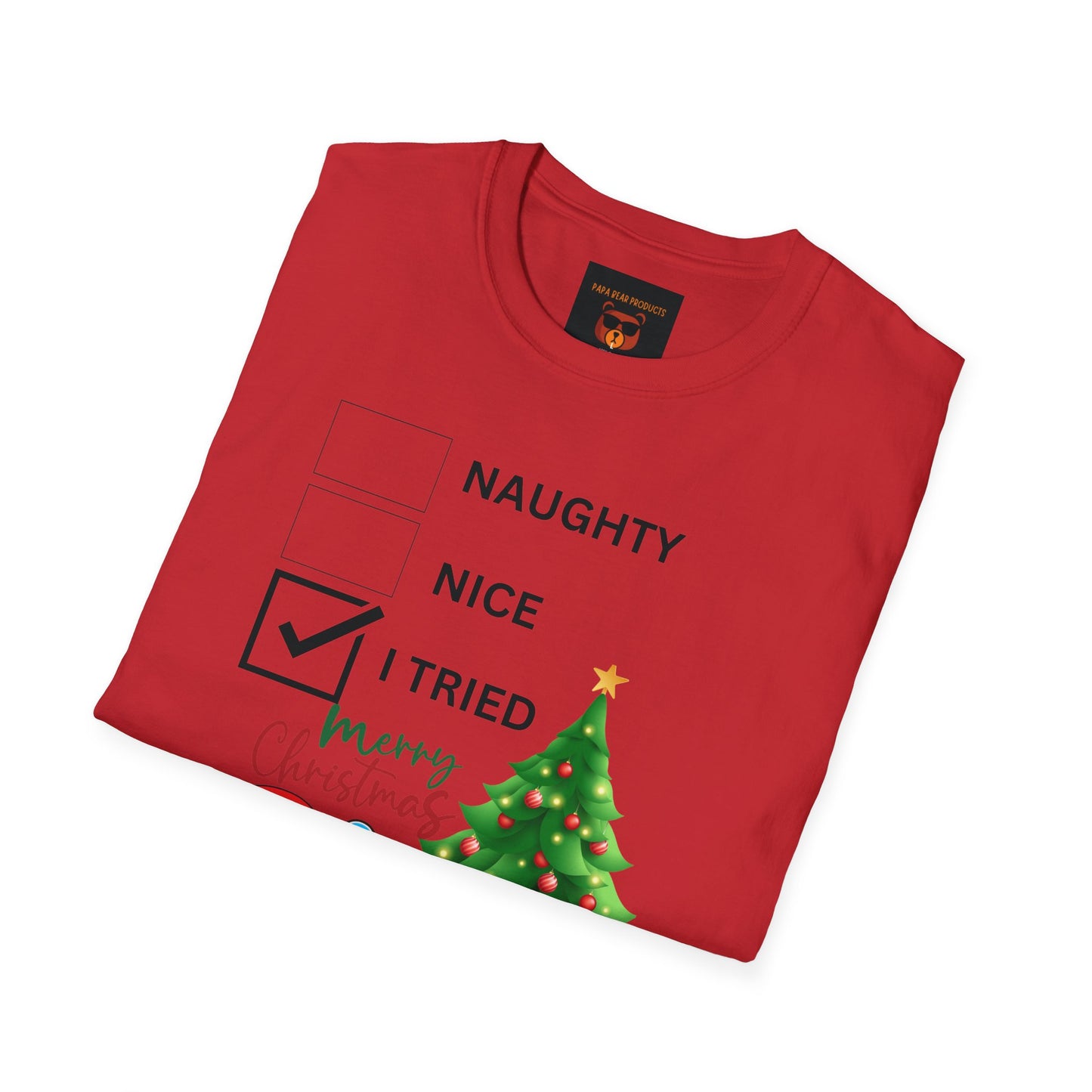 Naughty , Nice, I Tried Christmas  Softstyle T-Shirt