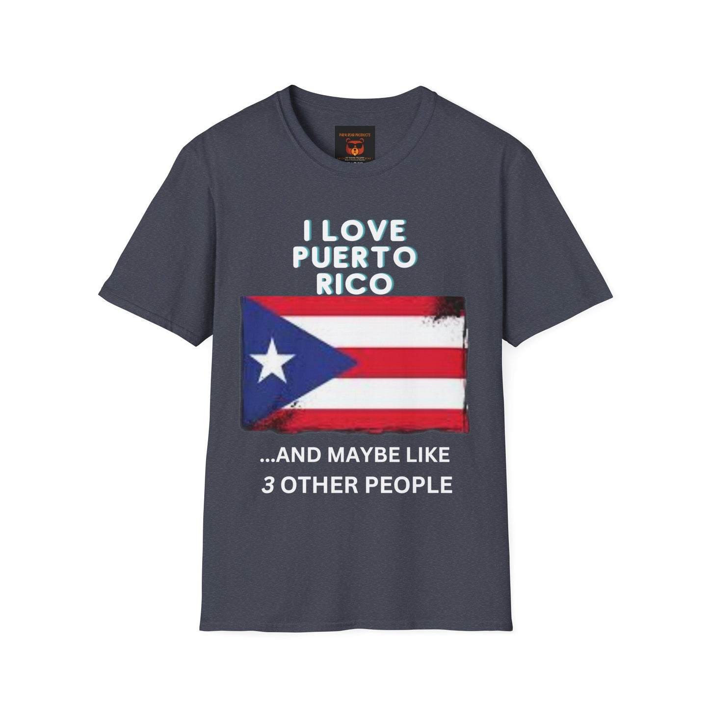 I Love Puerto Rico...and Like 3 Other People T-Shirt