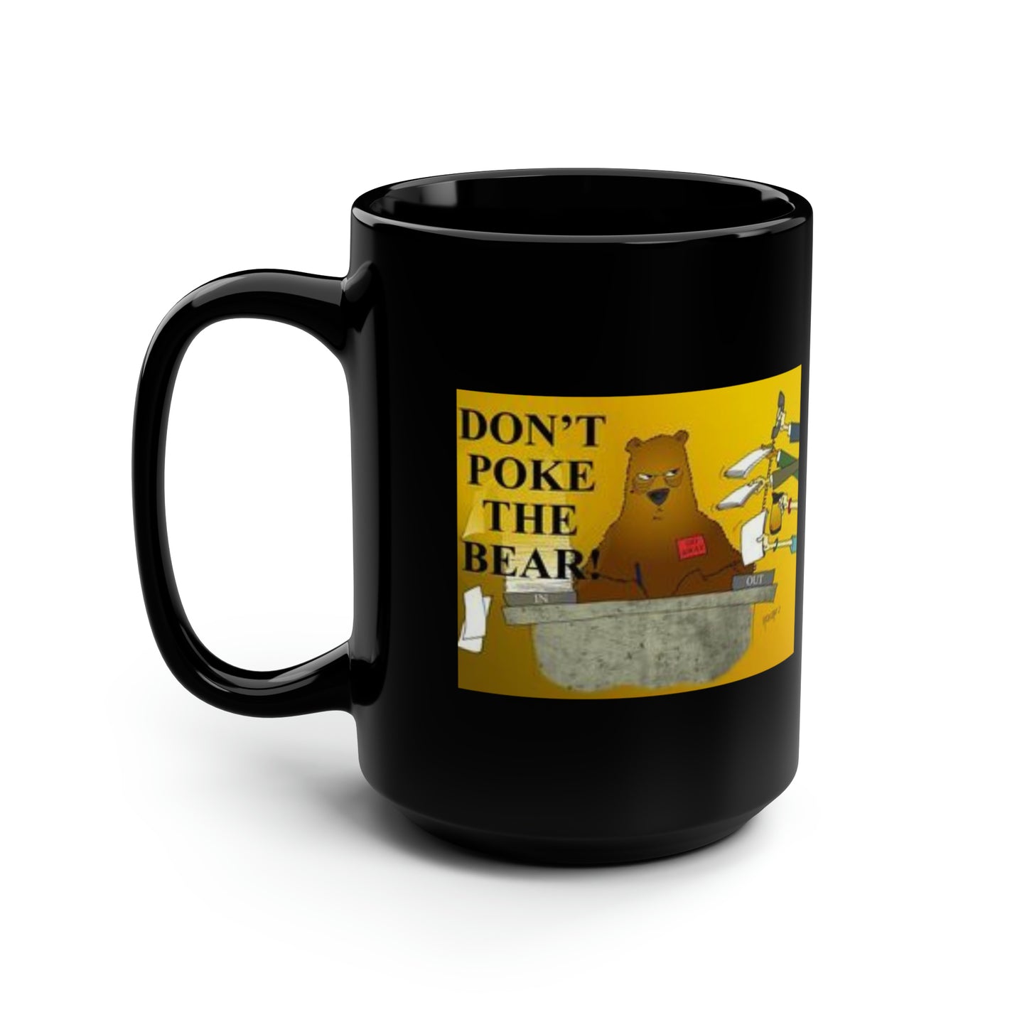 Don't Poke The Bear Black Coffee Mug, 15oz