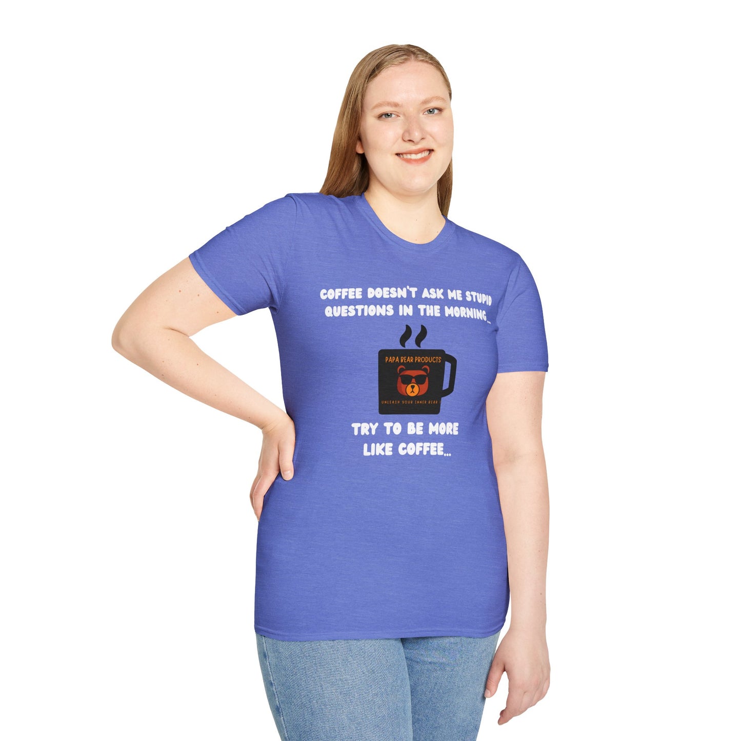 Coffee Doesn't Ask Questions T-Shirt