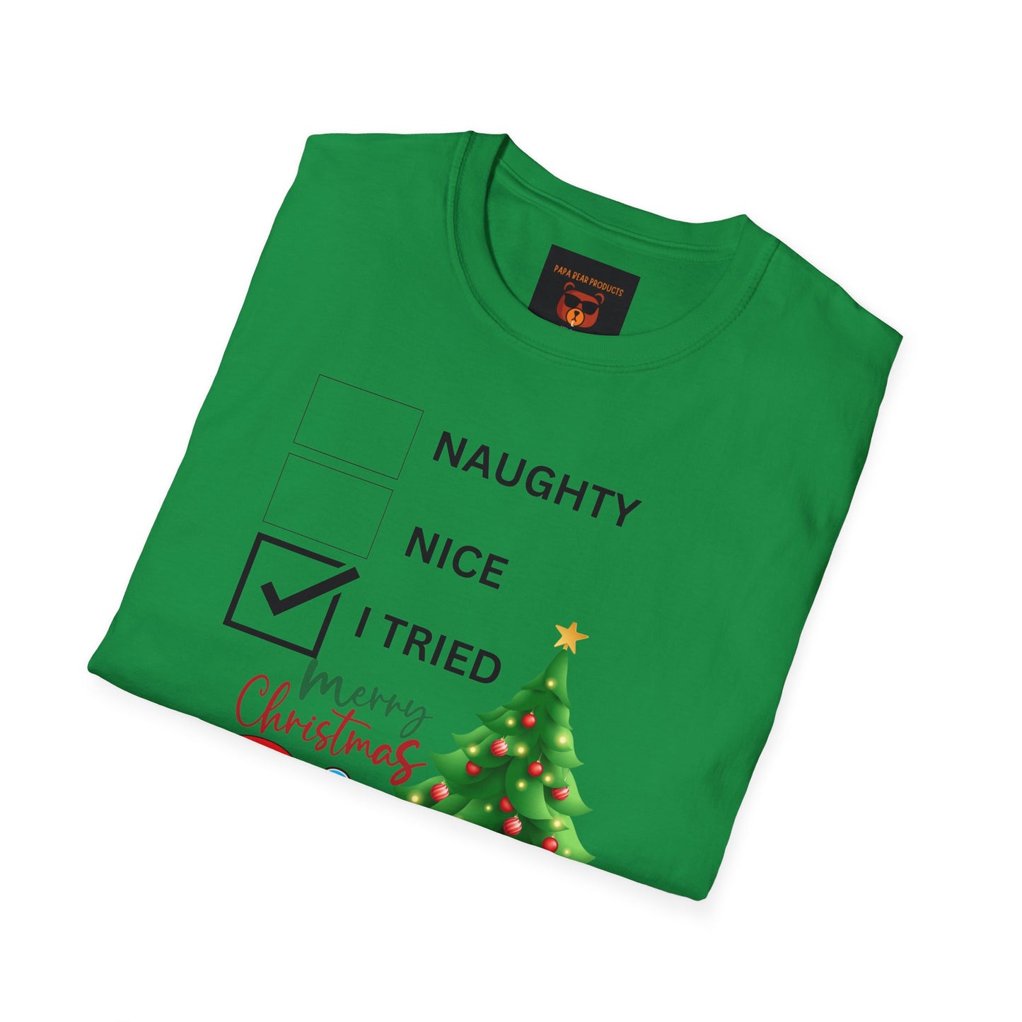 Naughty , Nice, I Tried Christmas  Softstyle T-Shirt