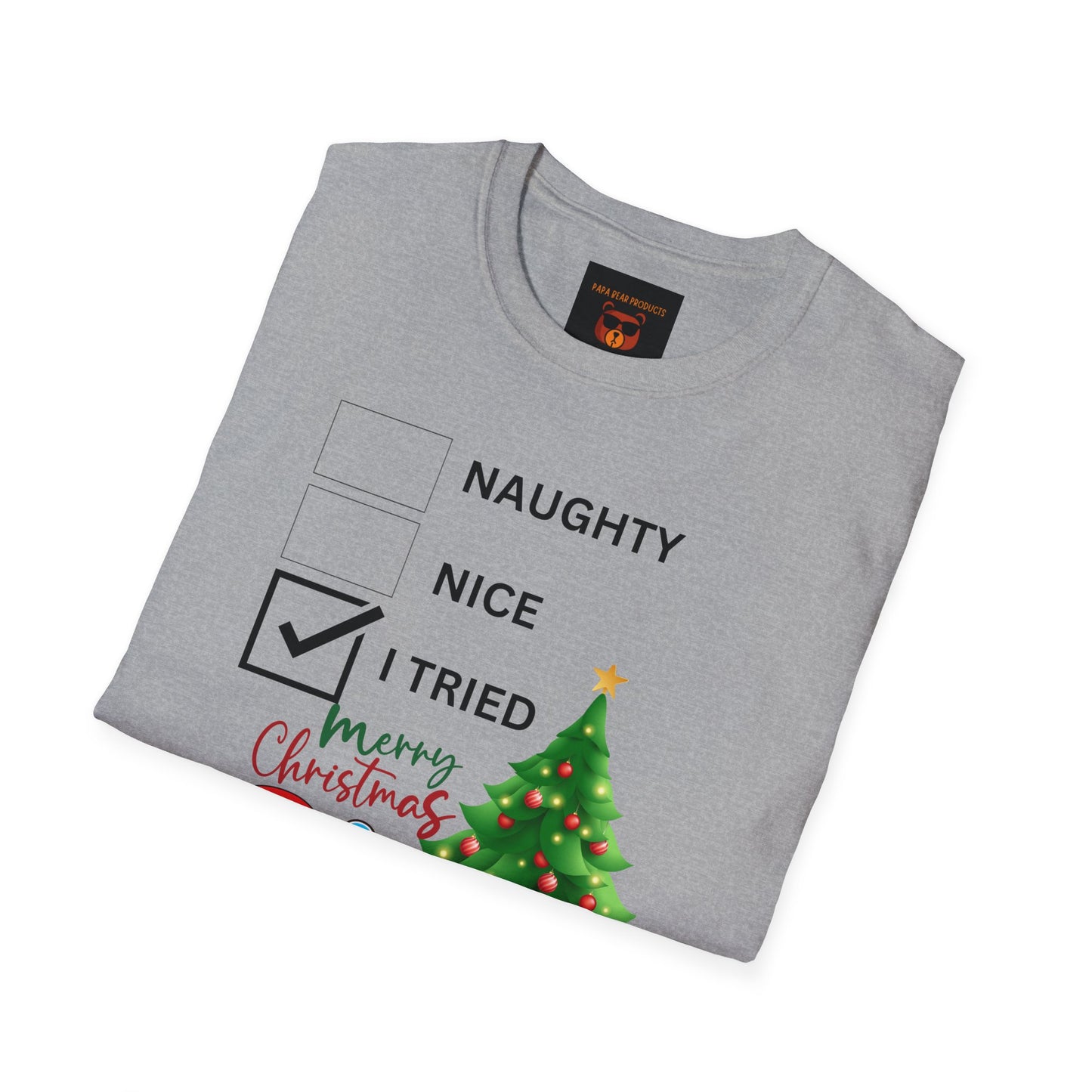 Naughty , Nice, I Tried Christmas  Softstyle T-Shirt